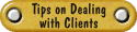Tips on Dealing with Clients